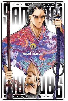 The Elusive Samurai, Vol. 18: Volume 18 Yusei Matsui Viz Media, Subs. Of Shogakukan Inc The Elusive Samurai, Vol. 18: Volume 18 Yusei Matsui Viz Media, Subs. Of Shogakukan Inc