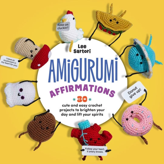 Amigurumi Affirmations - Quarto Publishing Group Usa Inc - Paperback / Softback