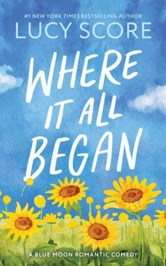 Where It All Began - Sourcebooks, Inc - Paperback / Softback Where It All Began - Sourcebooks, Inc - Paperback / Softback