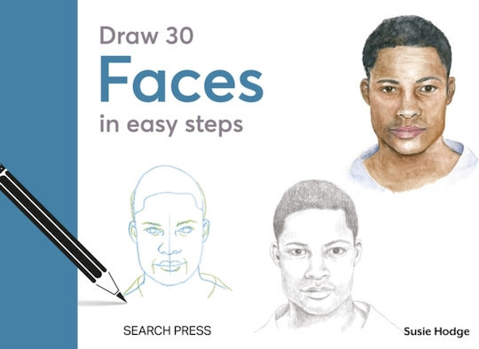 Draw 30: Faces - Search Press Ltd - Hardback