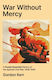 War Without Mercy - Oldcastle Books Ltd - Paperback / Softback