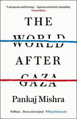 The World After Gaza Pankaj Mishra