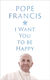 I Want You To Be Happy - Hodder & Stoughton - Paperback / Softback