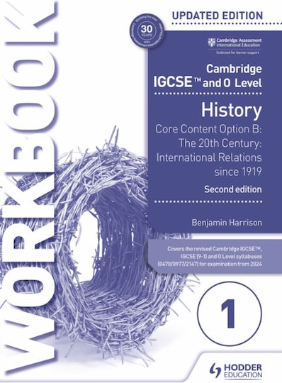 Cambridge Igcse And O Level History Workbook 1 - Core Content Option B: The 20th Century: International Relations Since 1919 2nd Edition - Hachette Learning - Paperback / Softback
