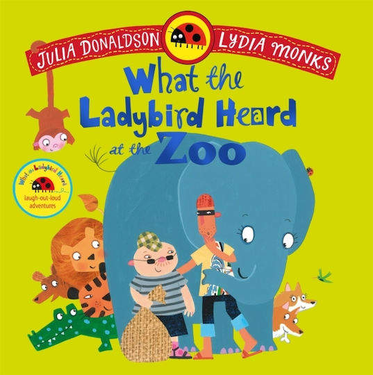 What The Ladybird Heard At The Zoo - Pan Macmillan - Paperback / Softback