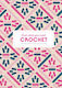 Crochet: Just What You Need - Thames & Hudson Ltd - Hardback