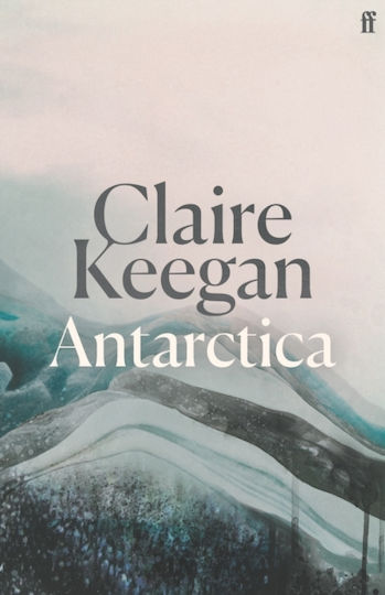 Antarctica - Faber & Faber - Hardback Antarctica - Faber & Faber - Hardback