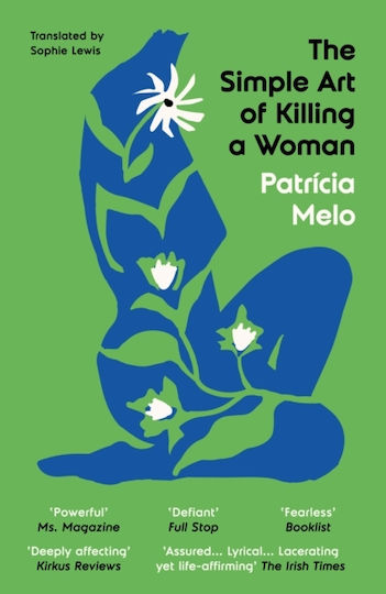 Simple Art Of Killing A Woman - The Indigo Press - Paperback / Softback Simple Art Of Killing A Woman - The Indigo Press - Paperback / Softback