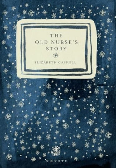 Old Nurse's Story - Galley Beggar Press - Paperback / Softback