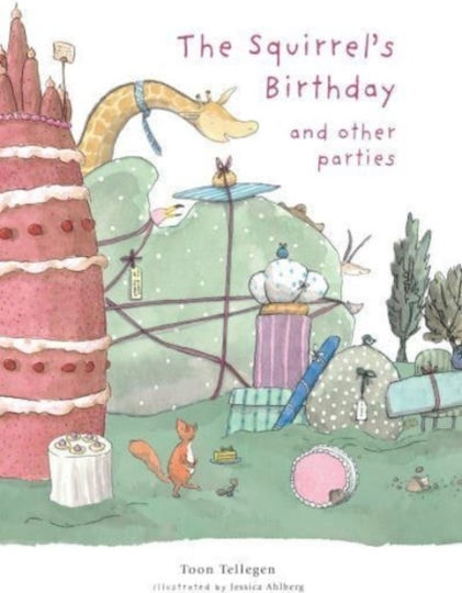 Squirrel's Birthday And Other Parties - Boxer Books Limited - Hardback