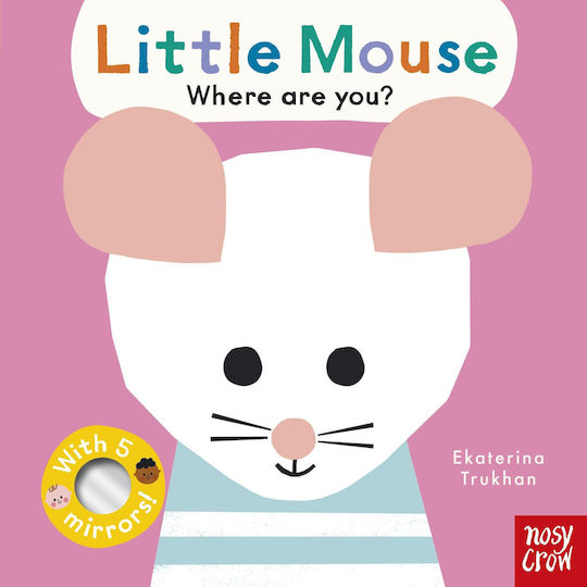 Baby Faces: Little Mouse, Where Are You? - Nosy Crow Ltd - Board Book