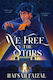 We Free The Stars - Pan Macmillan - Paperback /...