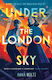 Under The London Sky - Oneworld Publications - Paperback / Softback