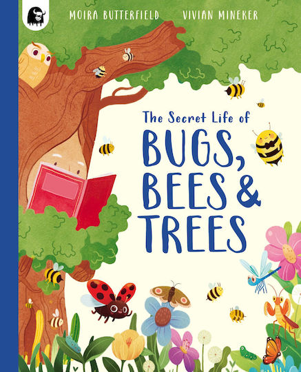 Secret Life Of Bugs, Bees & Trees - Quarto Publishing Plc - Paperback / Softback Secret Life Of Bugs, Bees & Trees - Quarto Publishing Plc - Paperback / Softback