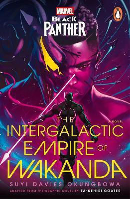 Marvel: Black Panther: The Intergalactic Empire Of Wakanda Suyi Davies Okungbowa Penguin (cornerstone)