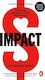 Impact: Reshaping Capitalism To Drive Real Change Sir Ronald Cohen Ebury Press