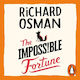 The Impossible Fortune Richard Osman Penguin Bo...