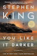 You Like It Darker: Stories Stephen King Scribner