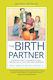 Birth Partner, Sixth Revised Edition - Quarto Publishing Group Usa Inc - Paperback / Softback