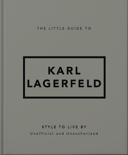 Little Guide To Karl Lagerfeld - Headline Publishing Group - Hardback