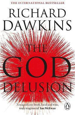 The God Delusion Richard Dawkins Penguin (transworld) The God Delusion Richard Dawkins Penguin (transworld)