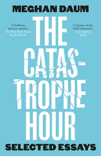 Catastrophe Hour - Notting Hill Editions - Paperback / Softback Catastrophe Hour - Notting Hill Editions - Paperback / Softback