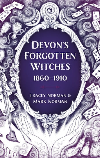 Devon's Forgotten Witches - The History Press Ltd - Paperback / Softback