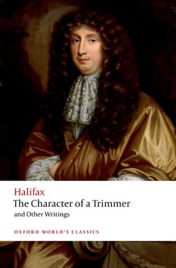Character Of A Trimmer And Other Writings - Oxford University Press - Paperback / Softback Character Of A Trimmer And Other Writings - Oxford University Press - Paperback / Softback