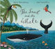Julia Donaldson Story Collection The Snail And The Whale