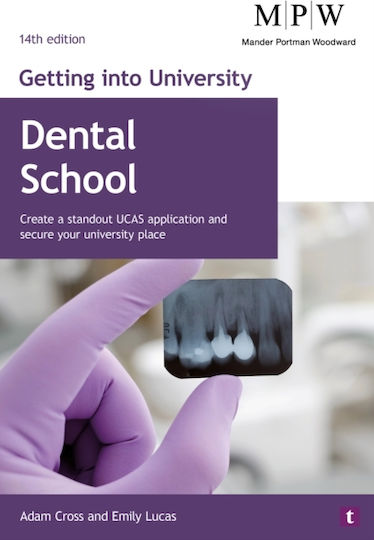 Getting Into University: Dental School - Trotman Indigo Publishing Limited - Paperback / Softback