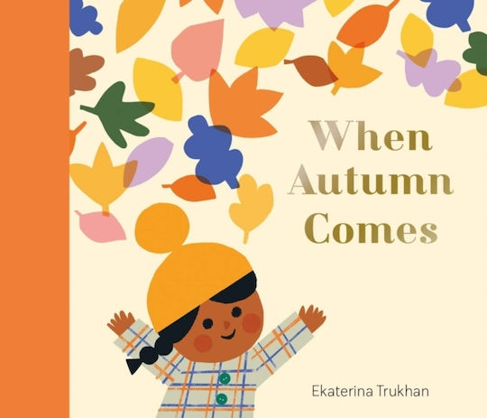 National Trust: When Autumn Comes - Nosy Crow Ltd - Hardback