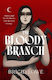 The Bloody Branch Brigid Lowe Harvill