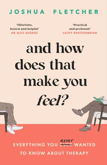 And How Does That Make You Feel? - Orion Publishing Co - Paperback / Softback