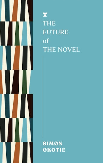 Future Of The Novel - Melville House Uk - Paperback / Softback