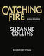 Catching Fire: Illustrated Edition - Scholastic Us - Hardback