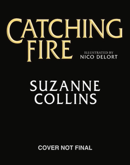 Catching Fire: Illustrated Edition - Scholastic Us - Hardback