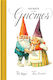 Secrets Of The Gnomes - Abrams - Hardback