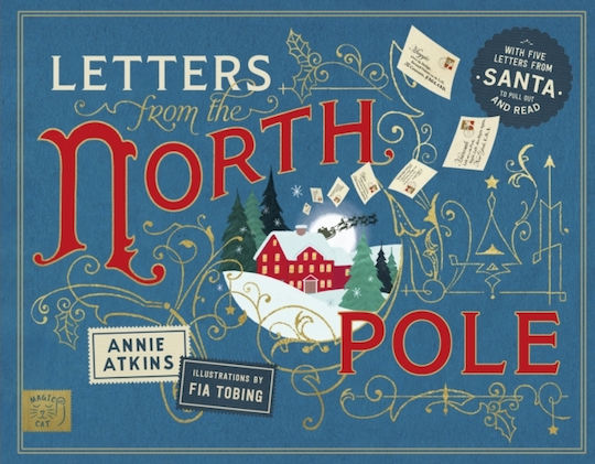 Letters From The North Pole: With Five Letters To Pull Out And Read – A Times Book Of The Year 2024 - Magic Cat Publishing - Hardback