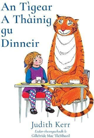 Tigrul Care A Venit La Ceai An Tìgear A Thàinig Gu Dinneir