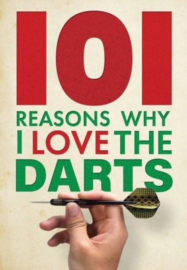 101 Reasons Why I Love The Darts - Danann Media Publishing Limited - Hardback