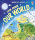 Look Inside Our World - Usborne Publishing Ltd - Board Book