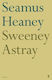 Sweeney Astray Seamus Heaney Faber & Faber
