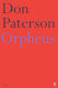 Orpheus: A Version Of Raine Maria Rilke Don Paterson Faber & Faber