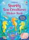 Sparkly Sea Creatures Sticker Book - Usborne Publishing Ltd - Paperback / Softback