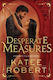 Desperate Measures - Sourcebooks, Inc - Paperback / Softback