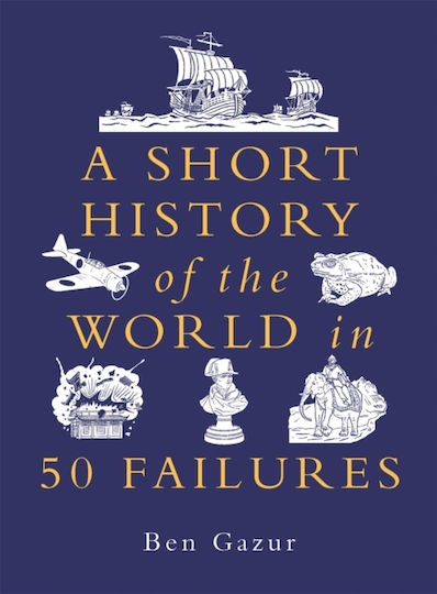 Short History Of The World In 50 Failures - Michael O'mara - Paperback