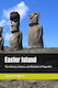 Easter Island History Culture Wonders Rapa Nui Easter Island The History Culture And Wonders Of Rapa Nui