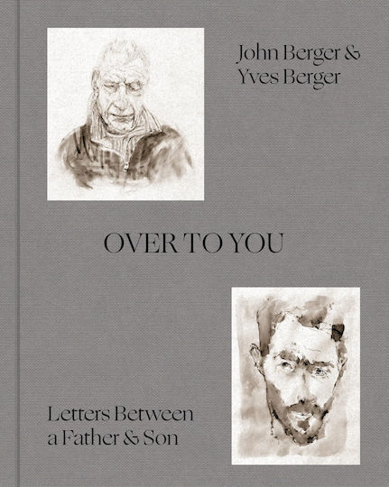 Over To You: Letters Between A Father & Son Over To You: Letters Between A Father & Son