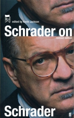 Schrader On Schrader Paul Schrader Faber & Faber Schrader On Schrader Paul Schrader Faber & Faber