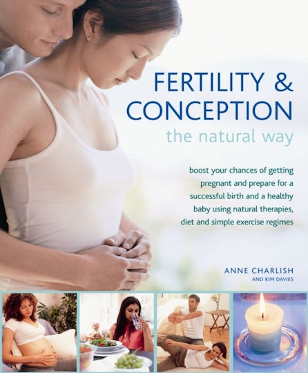Fertility And Conception The Natural Way - Anness Publishing - Hardback